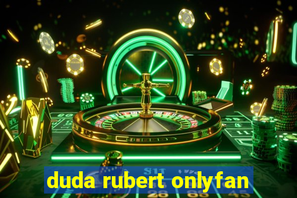 duda rubert onlyfan